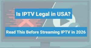 Is IPTV Legal in USA